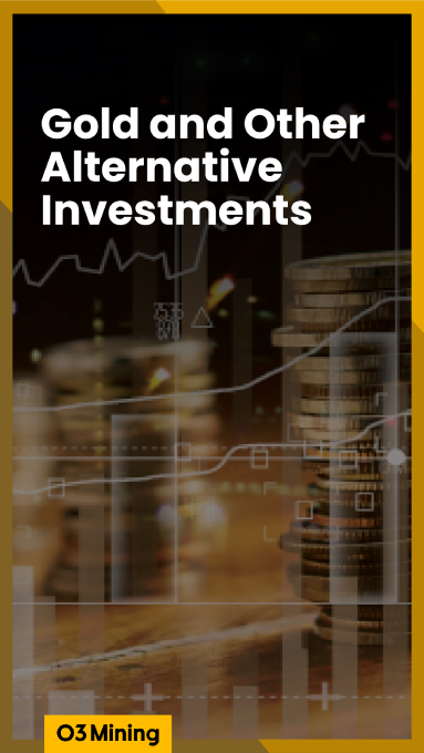 O3 Mining social post gold and other alternative investments